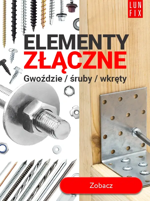Elementy złączne - gwoździe / śruby / wkręty - darmowa wysyłka Lun Fix